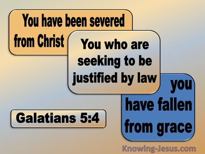 Galatians 5:4 Severed From Christ And Fallen From Grace (blue)